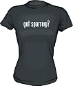 got sparrow? Women's tee Shirt in 6 Colors Small thru XL