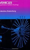 Vehicles, Experiments in Synthetic Psychology