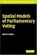 Spatial Models of Parliamentary Voting (Analytical Methods for Social Research)