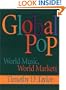 Global Pop: World Music, World Markets