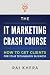 The IT Marketing Crash Course: How to Get Clients for Your Technology Business