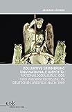 Image de Kollektive Erinnerung und nationale Identität im Film: Nationalsozialismus, DDR und Wiede