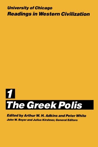 University of Chicago Readings in Western Civilization, Volume 1: The Greek Polis