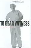 Image of To Bear Witness: A Journey of Healing and Solidarity
