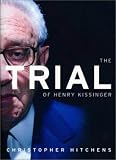 The Trial of Henry Kissinger