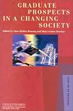 Graduate Prospects in a Changing Society