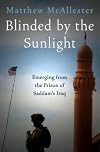 Blinded by the Sunlight: Emerging from the Prison of Saddam's Iraq