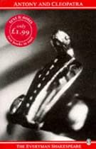 Shakespeare : Antony And Cleopatra (Everyman Shakespeare)