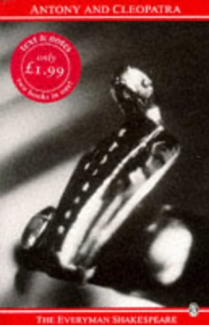 Shakespeare : Antony And Cleopatra (Everyman Shakespeare)