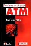 Pratique des réseaux ATM