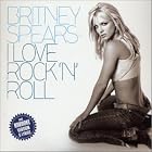 Click here to buy I Love Rock 'N' Roll by  Britney Spears .