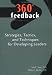 360-Degree Feedback : strategies, tactics, and techniques for developing leaders
