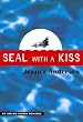 Seal With a Kiss (Avalon Career Romance)