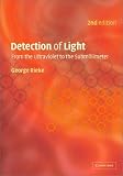 Detection of Light: From the Ultraviolet to the Submillimeter