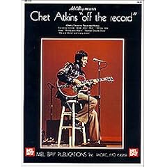 Tommy Flint: Chet Atkins Off the Record -�Book - Intermediate-Advanced (Noten/Sheetmusic)