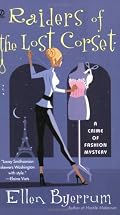 Raiders of the Lost Corset: A Crime of Fashion Mystery