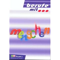 Berufe mit . . ., Menschen