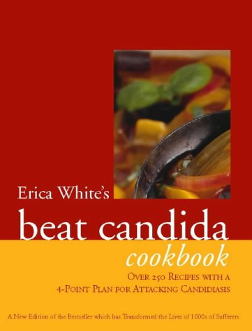 City Travel Guides Discounted  Books : Erica White's Beat Candida Cookbook: Over 250 Recipes with a 4-point Plan for Attacking Candidiasis