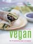 Vegan: Over 90 Mouthwatering Recipes for All Occasions