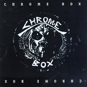 Chrome - Chrome Box - Zortam Music