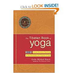 The Tibetan Book of Yoga: Ancient Buddhist Teachings on the Philosophy and Practice of Yoga