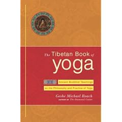 The Tibetan Book of Yoga: Ancient Buddhist Teachings on the Philosophy and Practice of Yoga
