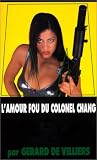 L Amour fou du colonel Chang