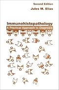 Immunohistopathology: A Practical Approach to Diagnosis