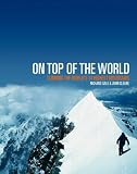 On Top of the World: Climbing the World's 14 Highest Mountains