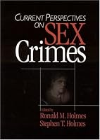 Current Perspectives on Sex Crimes