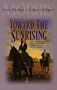 Toward the Sunrising (Cheney Duvall, M.D. Series #4)