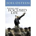 Living the Focused Life Cd Set: Fulfilling Your Purpose! Joel Osteen book cover