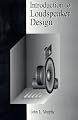 Introduction to Loudspeaker Design