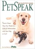 Petspeak: You're Closer Than You Think to a Great Relationship With Your Dog or Cat