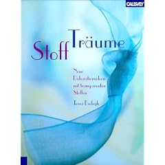 Stoff-Tr�ume. Neue Dekorationsideen mit transparenten Stoffen