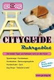 Godog Cityguide Ruhrgebiet: Die besten Tipps und Adressen rund um den Hund