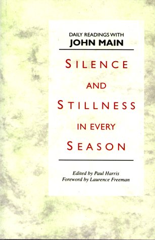Childrens Toyshop  Books : Silence and Stillness in Every Season: Daily Readings With John Main