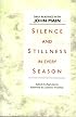 Silence and Stillness in Every Season: Daily Readings with John Main