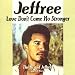 Love Don't Come No Stronger
