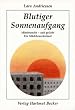 Blutiger Sonnenaufgang. Missbraucht - und geliebt. Ein M�dchenschicksal