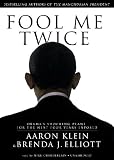 Fool Me Twice: Obamas Shocking Plans for the Next Four Years Exposed