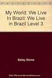 We live in Brazil