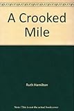 A crooked mile