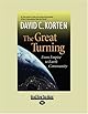 The Great Turning: From Empire to Earth Community (BK Currents)