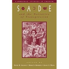 Sade and the Narrative of Transgression (Cambridge Studies in French)