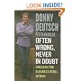 Often Wrong, Never in Doubt: Unleash the Business Rebel Within
