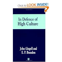 In Defence of High Culture (Journal of Philosophy of Education)