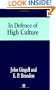 In Defence of High Culture (Journal of Philosophy of Education)