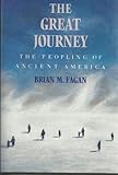 The great journey : the peopling of ancient America