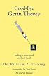 Good-Bye Germ Theory